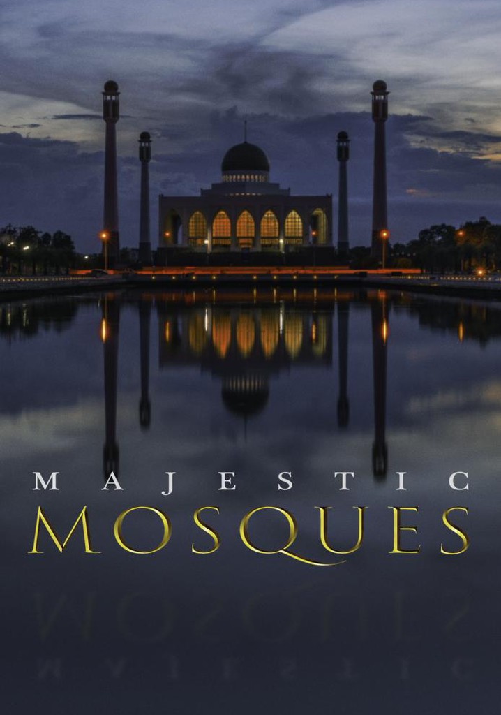 Majestic Mosques