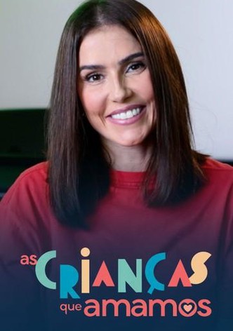 As Crianças Que Amamos