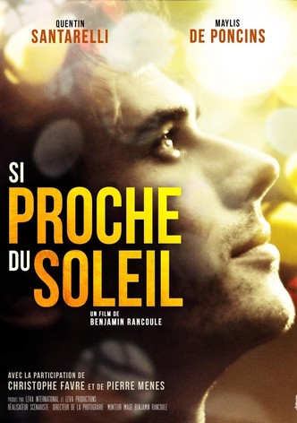 Si proche du soleil