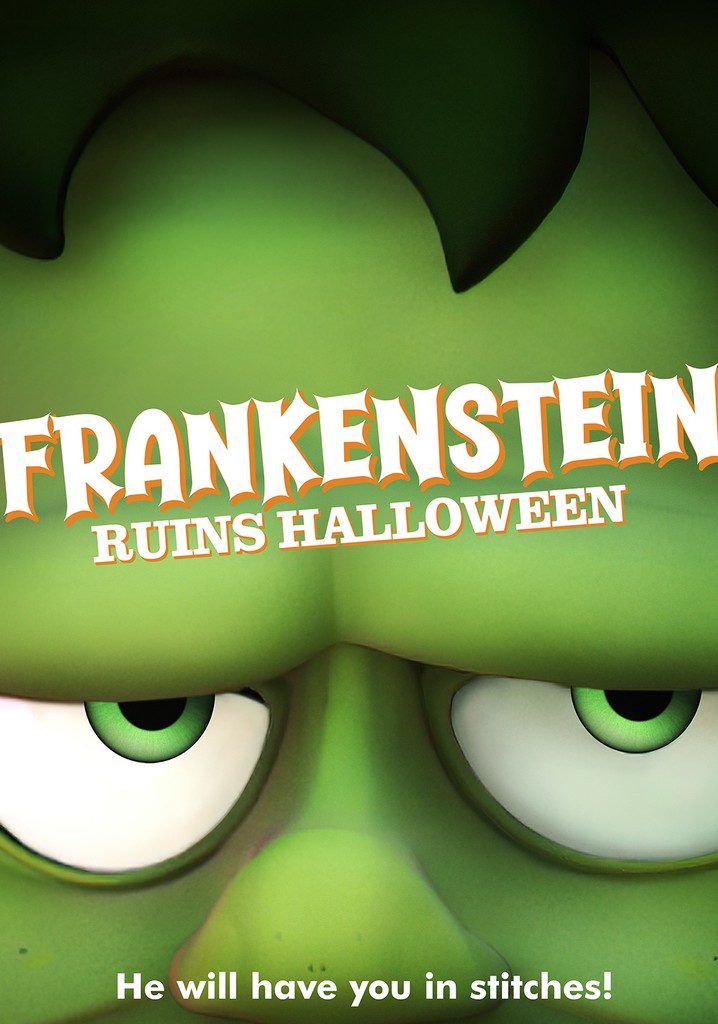 Frankenstein Ruins Halloween