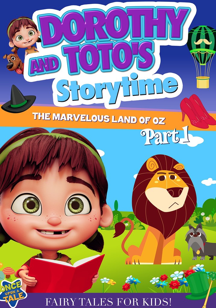 Dorothy and Toto's Storytime: The Marvelous Land of Oz Part 1