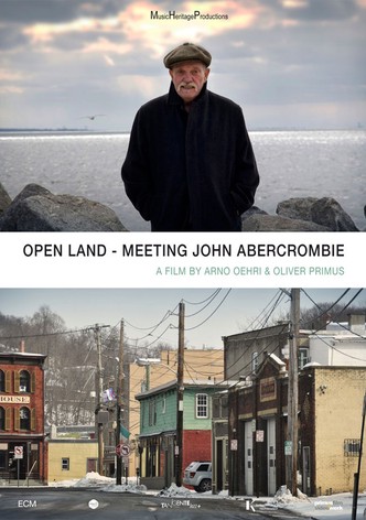 Open Land - Meeting John Abercrombie
