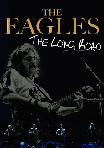 Eagles: The Long Road