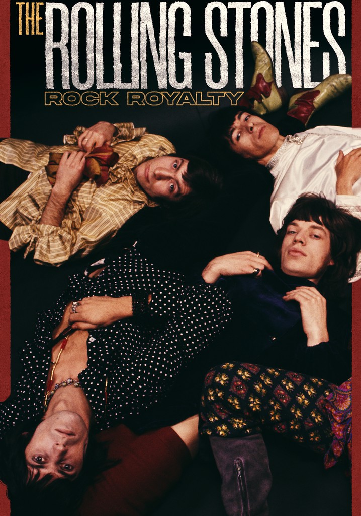 The Rolling Stones: Rock Royalty