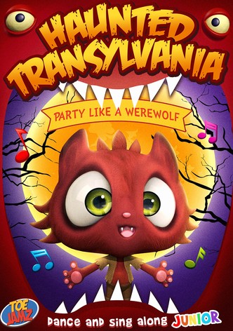 Haunted Transylvania: Party Like A Werewolf