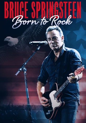 Bruce Springsteen: Born to Rock