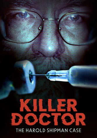 Killer Doctor: The Harold Shipman Case