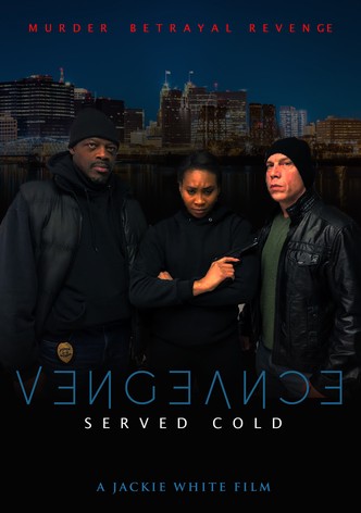Vengeance Served Cold