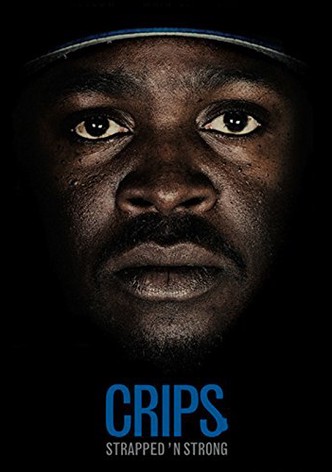 Crips: Strapped and Strong