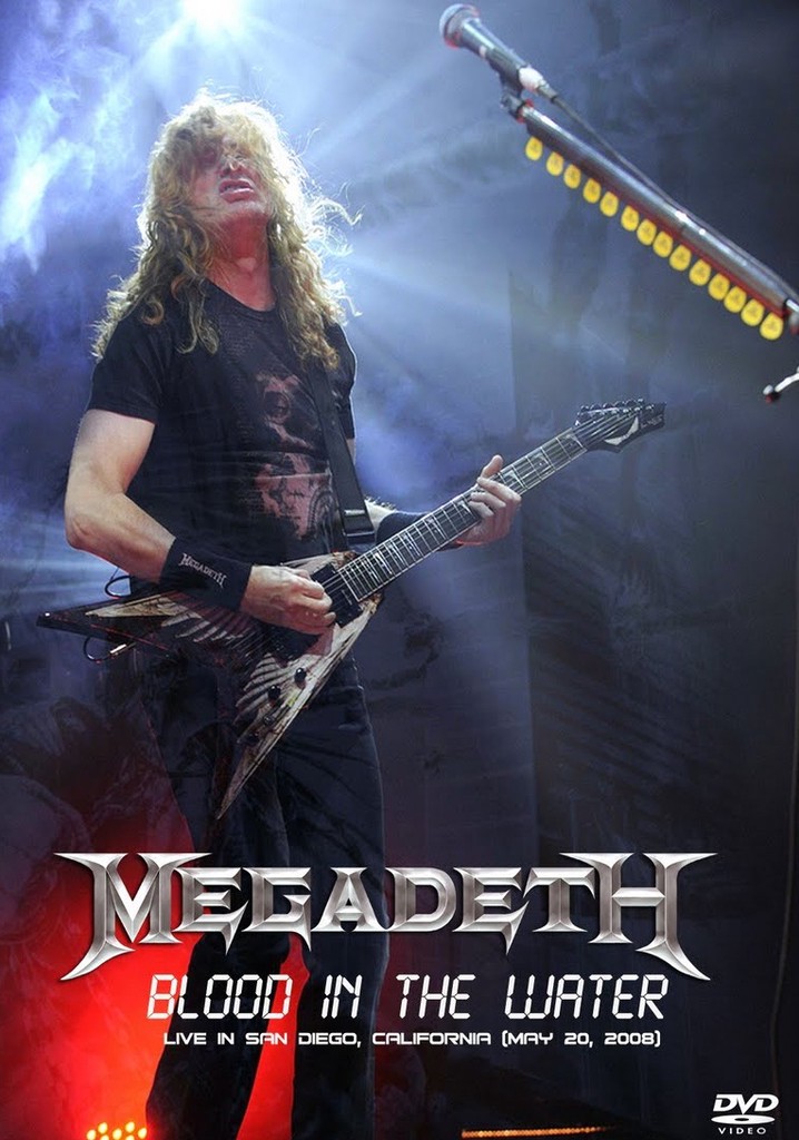 Megadeth: Blood in the Water - Live in San Diego