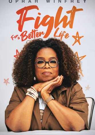 Oprah Winfrey: Fight for a Better Life