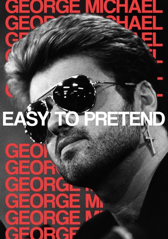 George Michael: Easy to Pretend