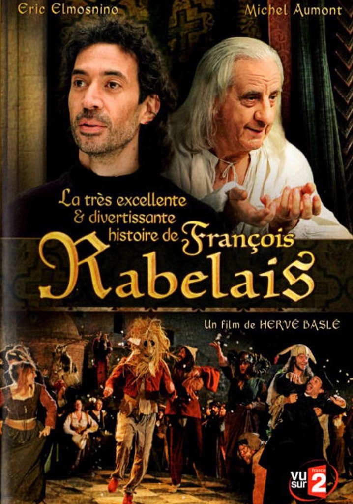 La très excellente et divertissante histoire de François Rabelais