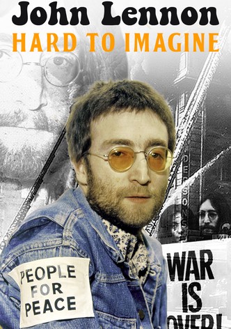 John Lennon: Hard to Imagine