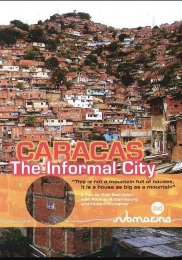 Caracas - The Informal City