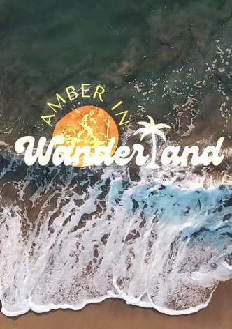 Amber in Wanderland