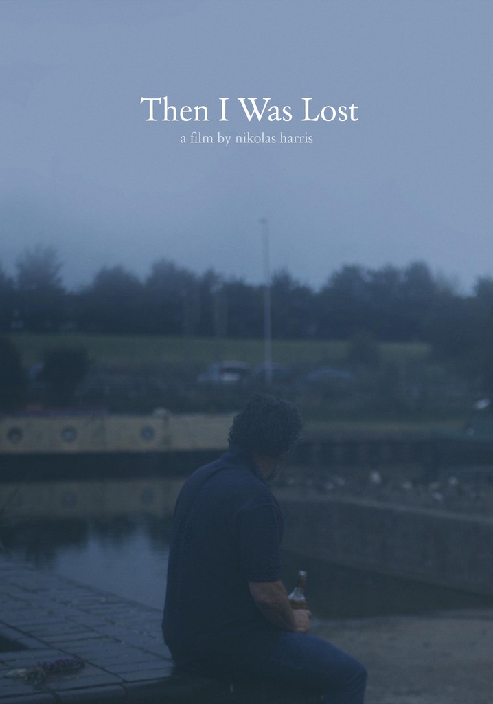 Then I Was Lost
