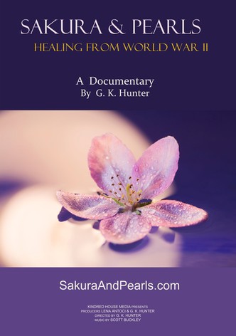 Sakura & Pearls: Healing from World War II