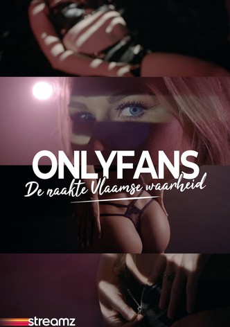 Onlyfans: De naakte Vlaamse waarheid