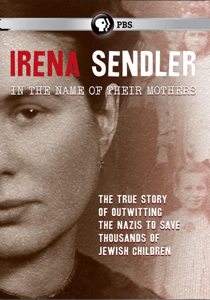 Irena Sendler: In the Name of Their Mothers