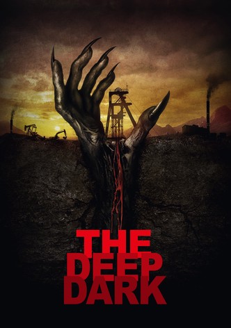 The Deep Dark