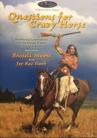 Questions for Crazy Horse