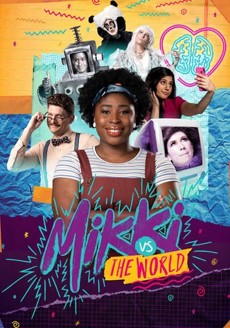 Mikki vs the World