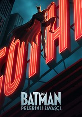 Batman: Pelerinli Savaşçı