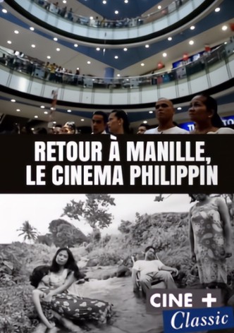 Retour à Manille: Le cinéma Philippin