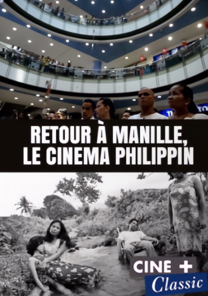 Retour à Manille: Le cinéma Philippin