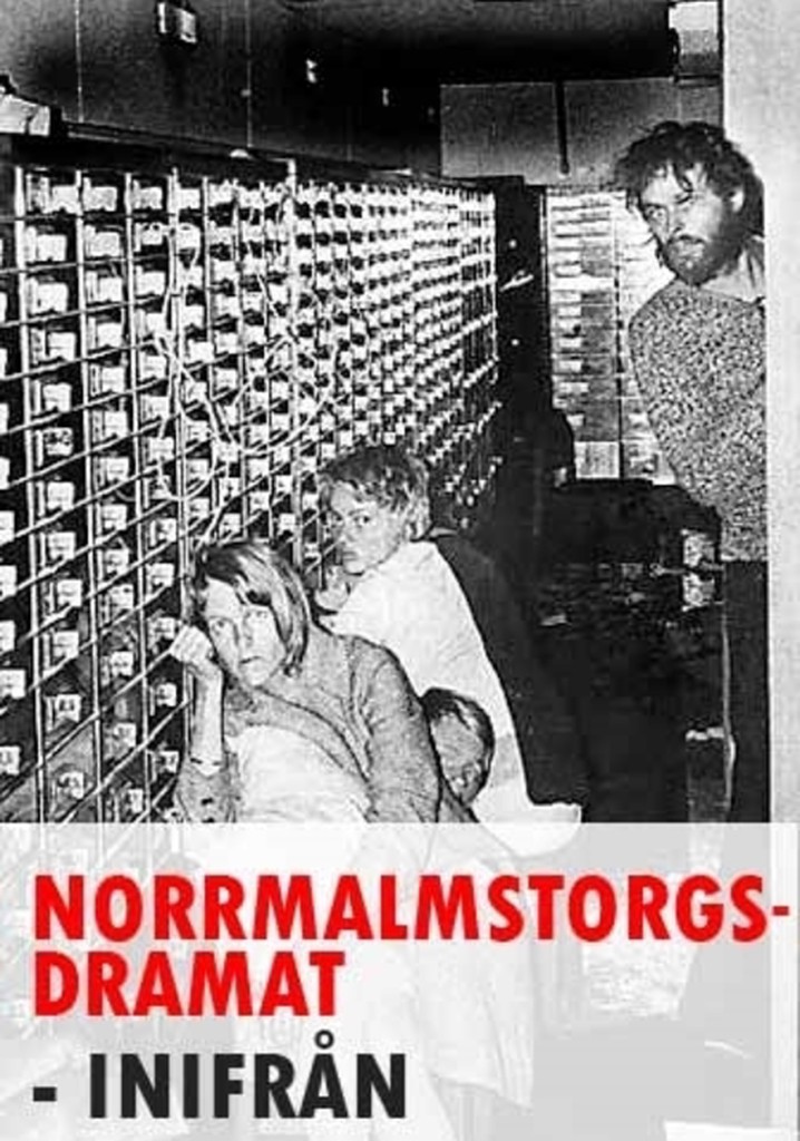 Norrmalmstorgsdramat inifrån