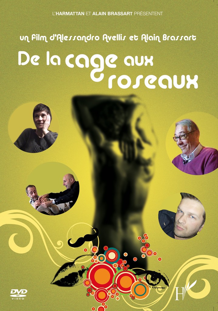 De la cage aux roseaux