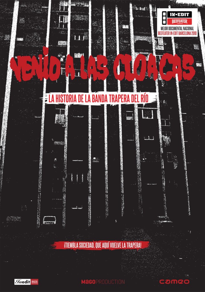 Venid a las cloacas: La historia de la Banda Trapera del Río