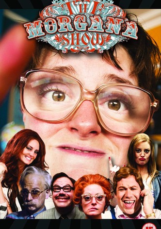 The Morgana Show