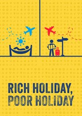 Rich Holiday, Poor Holiday