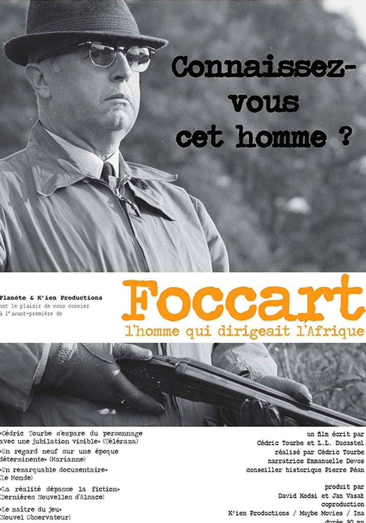 Foccart, l'homme qui dirigeait l'Afrique
