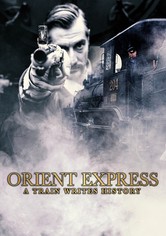 Orient Express - A Train Writes History