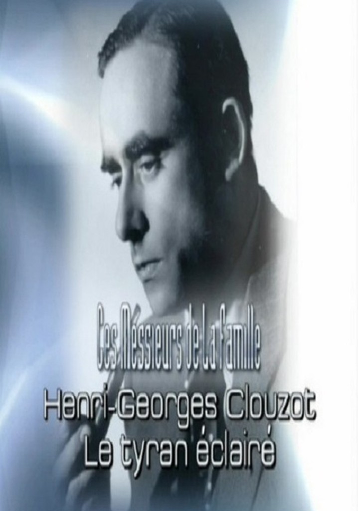 Henri-Georges Clouzot: An Enlightened Tyrant