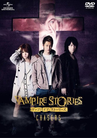 Vampire Stories : Chasers