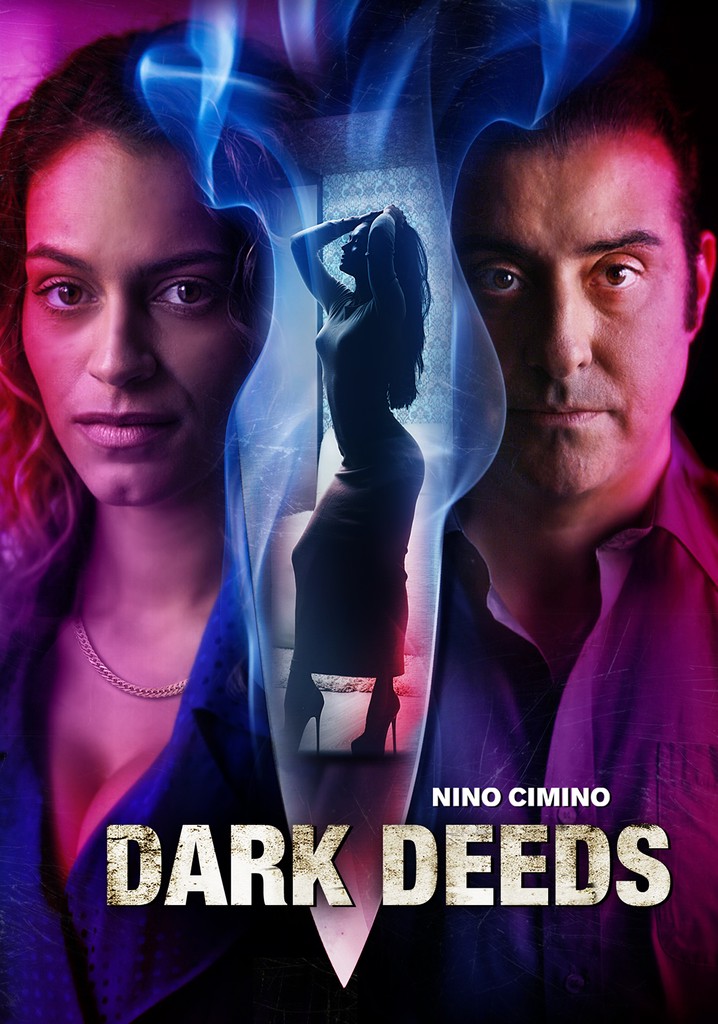 Dark Deeds streaming: where to watch movie online?