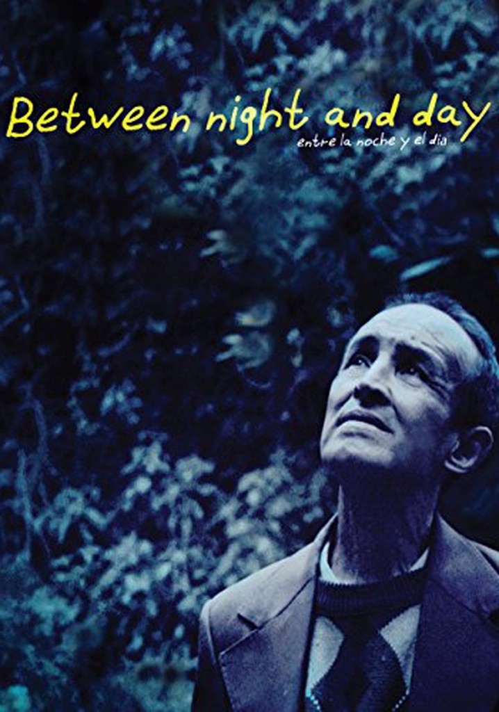 Between Night and Day