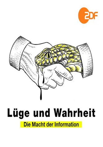 Lüge und Wahrheit - Die Macht der Information