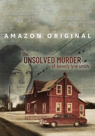 The Unsolved Murder of Beverly Lynn Smith