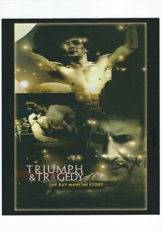 Triumph and Tragedy: The Ray Mancini Story