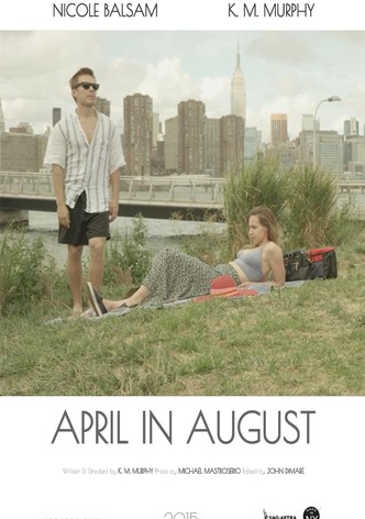 April in August