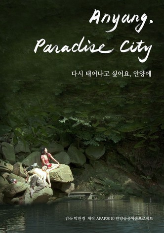 Anyang, Paradise City