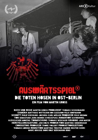 Auswärtsspiel - Die Toten Hosen in Ost-Berlin