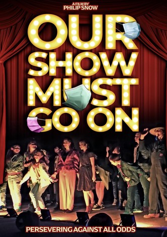 Our Show Must Go On