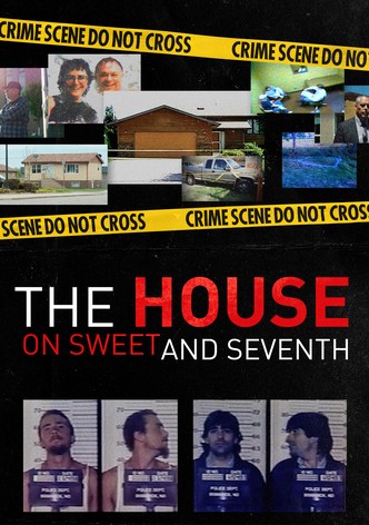 The House on Sweet and Seventh