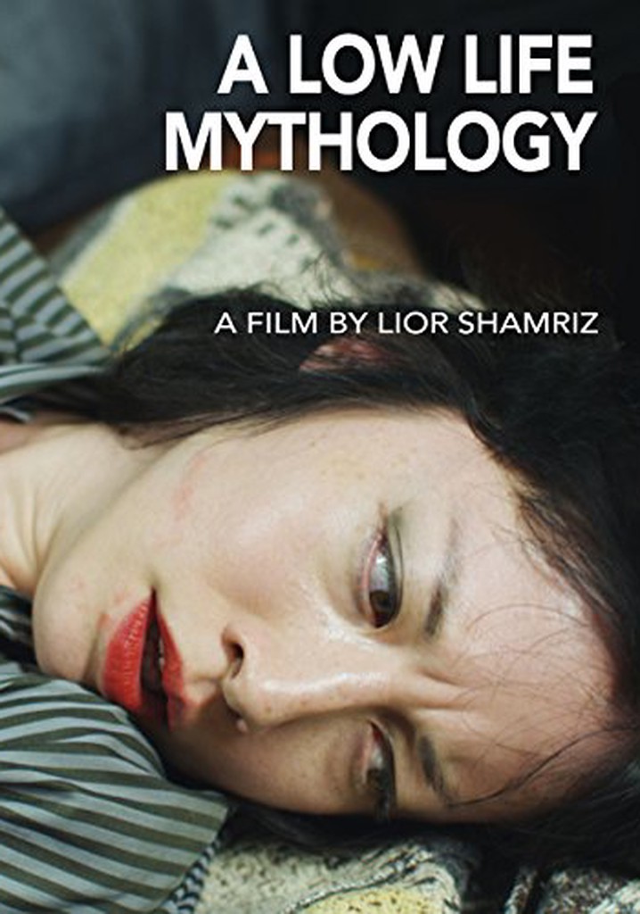 A Low Life Mythology